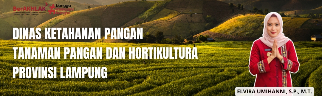 Dinas Ketahanan Pangan, Tanaman Pangan dan Hortikultura Provinsi Lampung